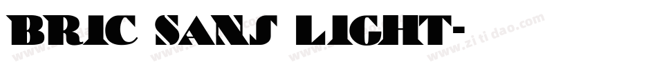 Bric Sans Light字体转换